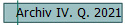 Archiv IV. Q. 2021